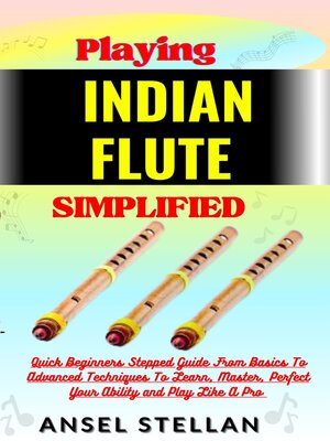 cover image of Playing INDIAN FLUTE Simplified